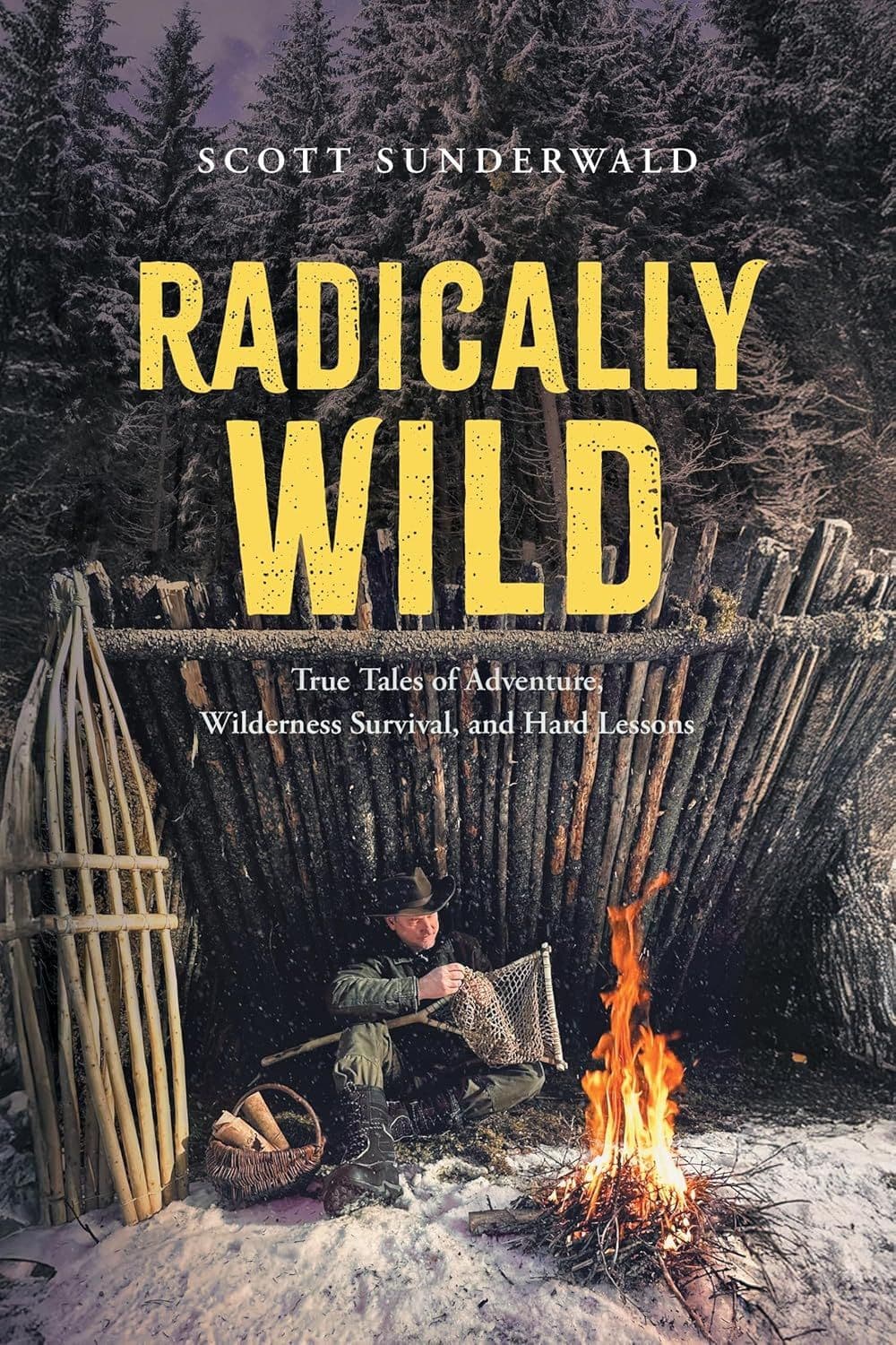 Radically Wild by Scott Sunderwald